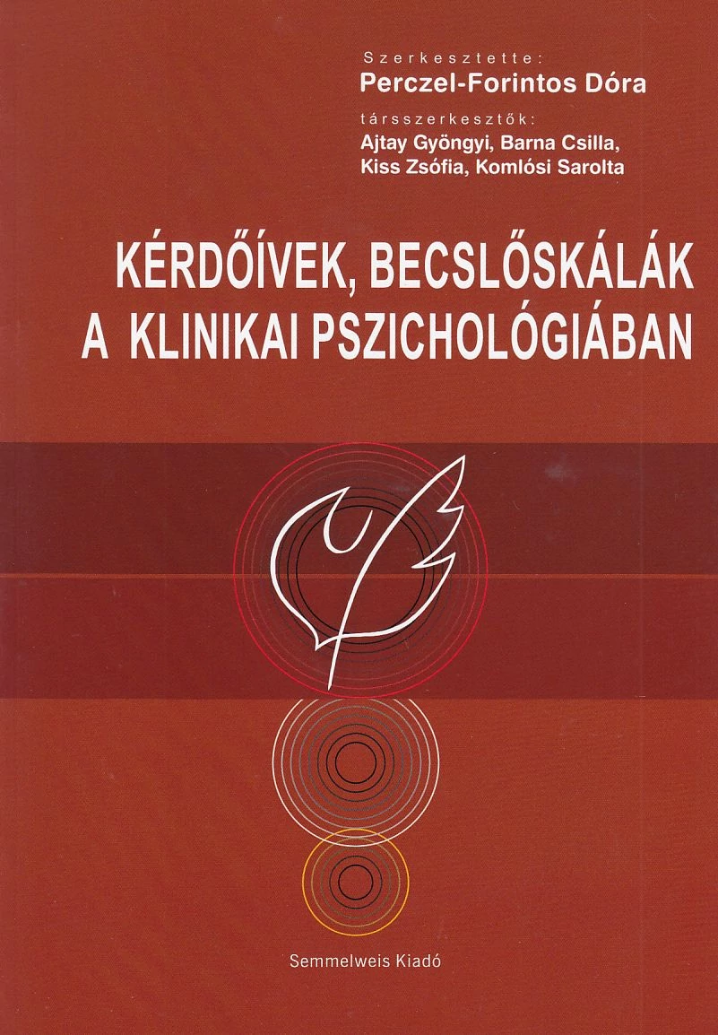 Kérdőívek, becslőskálák a klinikai pszichológiában