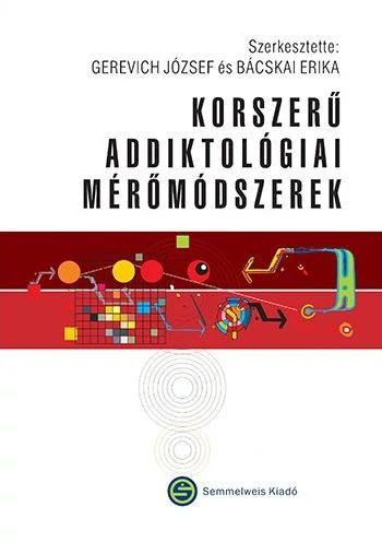 Korszerű addiktológiai mérőmódszerek