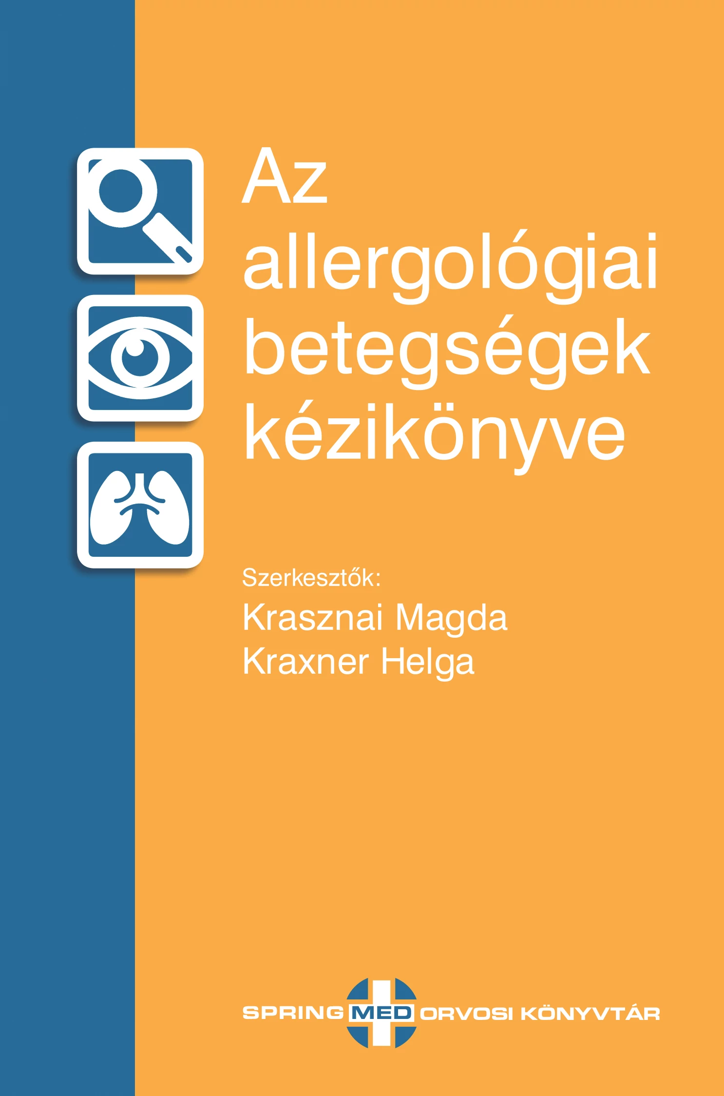 Az allergológiai betegségek kézikönyve