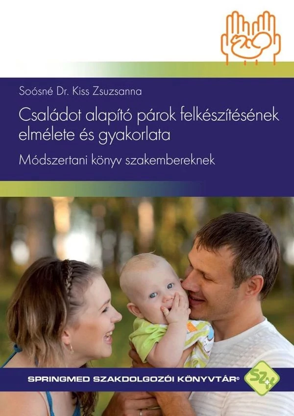 Családot alapító párok felkészítésének elmélete és gyakorlata