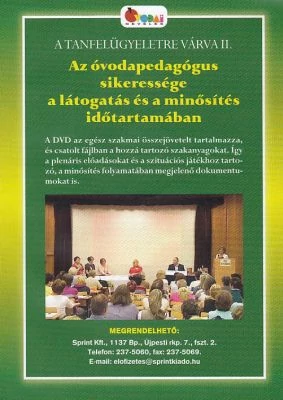 Az óvodapedagógus sikeressége a látogatás és a minősítés időtartamában (DVD)