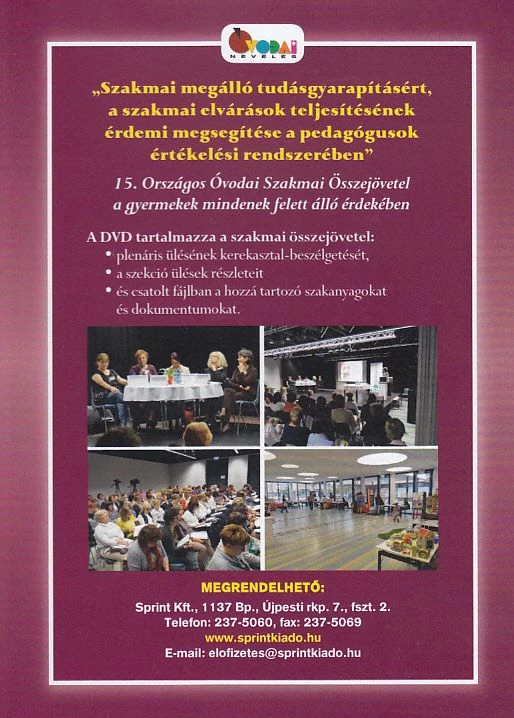 „Szakmai megálló tudásgyarapításért, a szakmai elvárások teljesítésének érdemi megsegítése a pedagógusok értékelési rendszerében” (DVD)