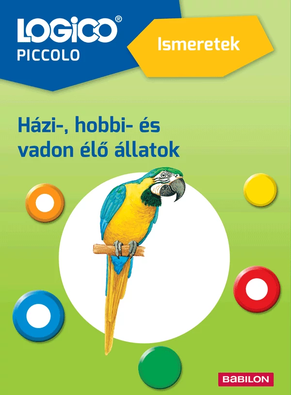 Ismeretek. Házi-, hobbi- és vadon élő állatok (Logico Piccolo)