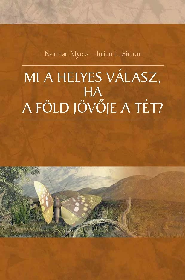 Mi a helyes válasz, ha a Föld jövője a tét?
