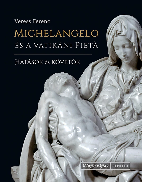 Michelangelo és a vatikáni Pietà