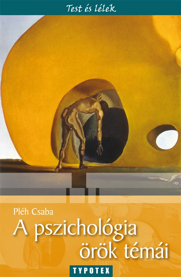 A pszichológia örök témái