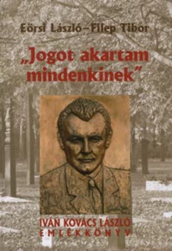 „Jogot akartam mindenkinek”