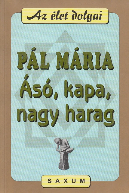 Ásó, kapa, nagy harag