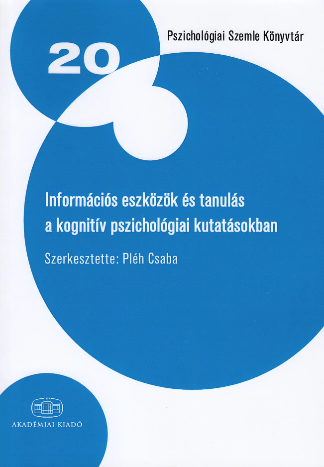 Információs eszközök és tanulás a kognitív pszichológiai kutatásokban