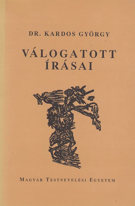 Dr. Kardos György válogatott írásai