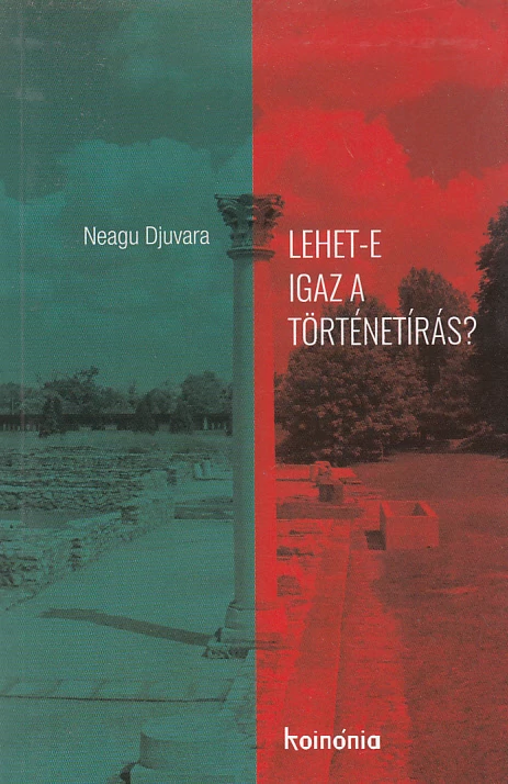 Lehet-e igaz a történetírás?