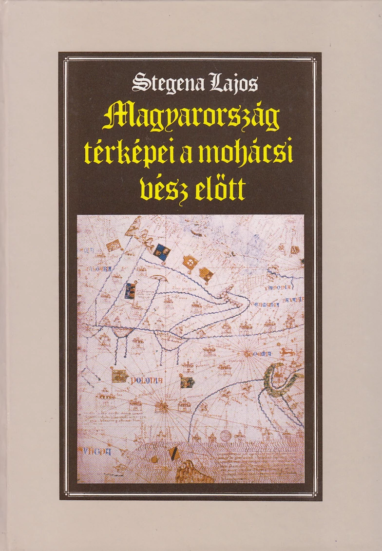 Magyarország térképei a mohácsi vész előtt